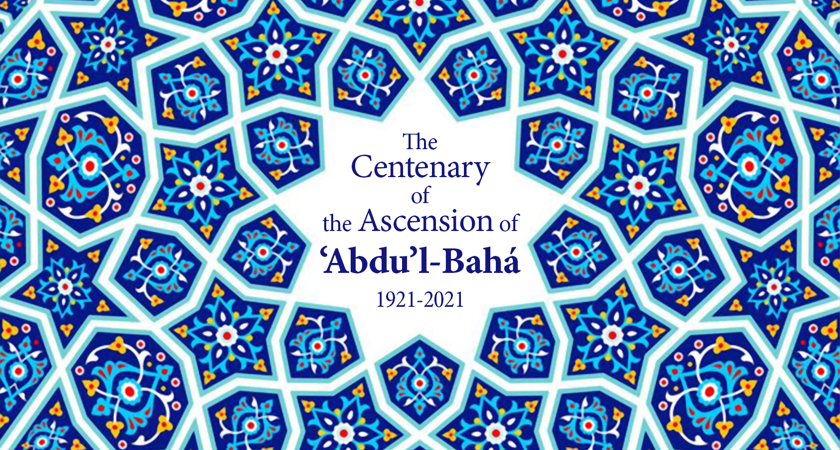 Commemoration of the Ascension of ‘Abdu’lBahá Bahá’í Center of